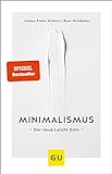 Minimalismus: Der neue Leicht-Sinn (Lebenshilfe Selbstcoaching)