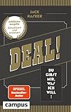 Deal!: Du gibst mir, was ich will! (aktualisierte und erweiterte Jubiläumsausgabe) – Neu: mit...