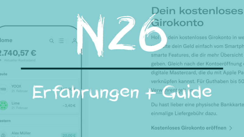 N26: Erfahrungen, Konten, Kritik (Guide)