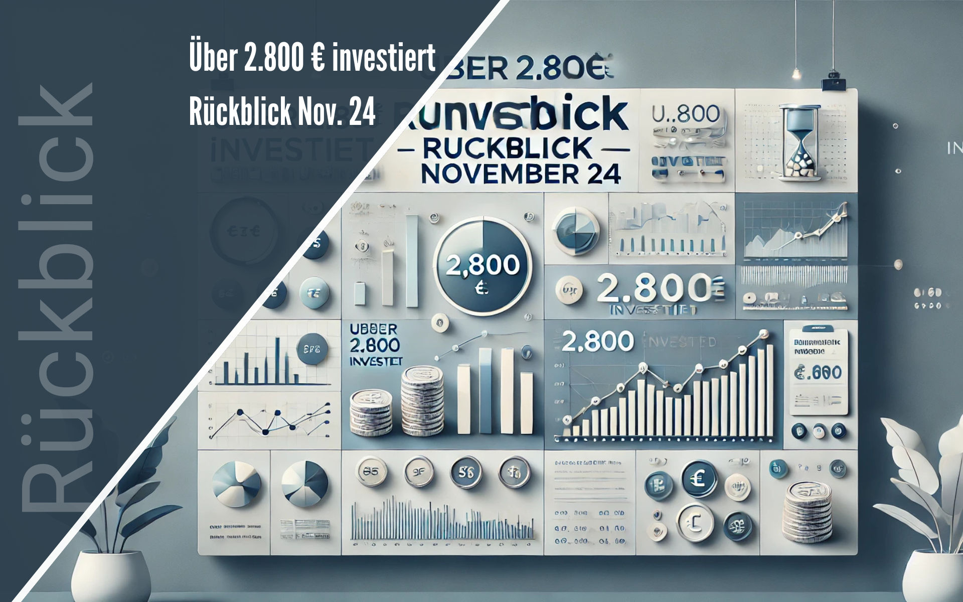 Über 2.800 € investiert – Rückblick November 24